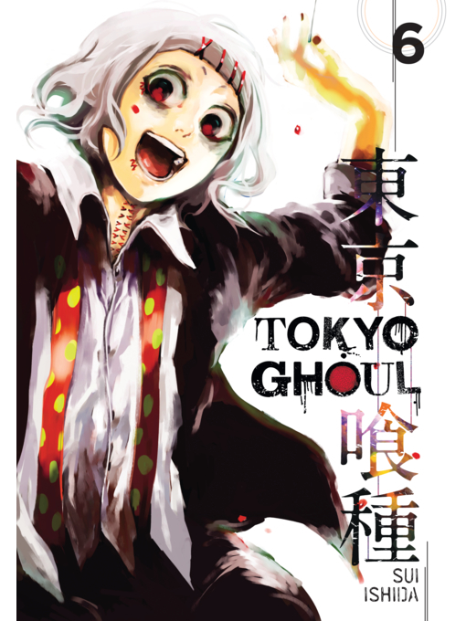 Title details for Tokyo Ghoul, Volume 6 by Sui Ishida - Available